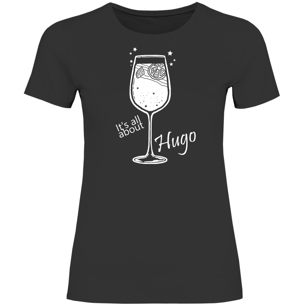 It's All About Hugo | Premium Damen T-Shirt