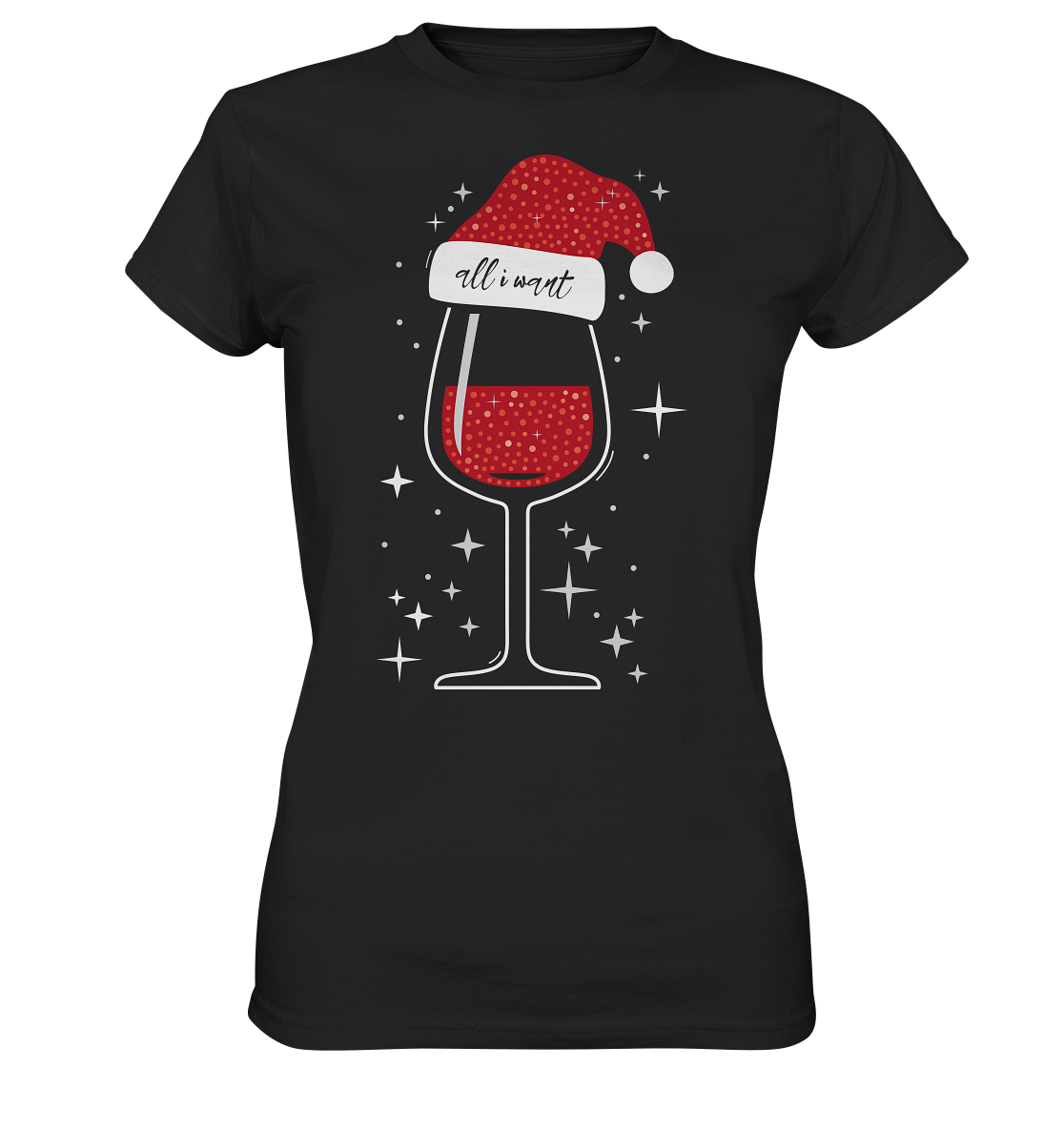 All I Want Is Wein | Damen Premium T-Shirt