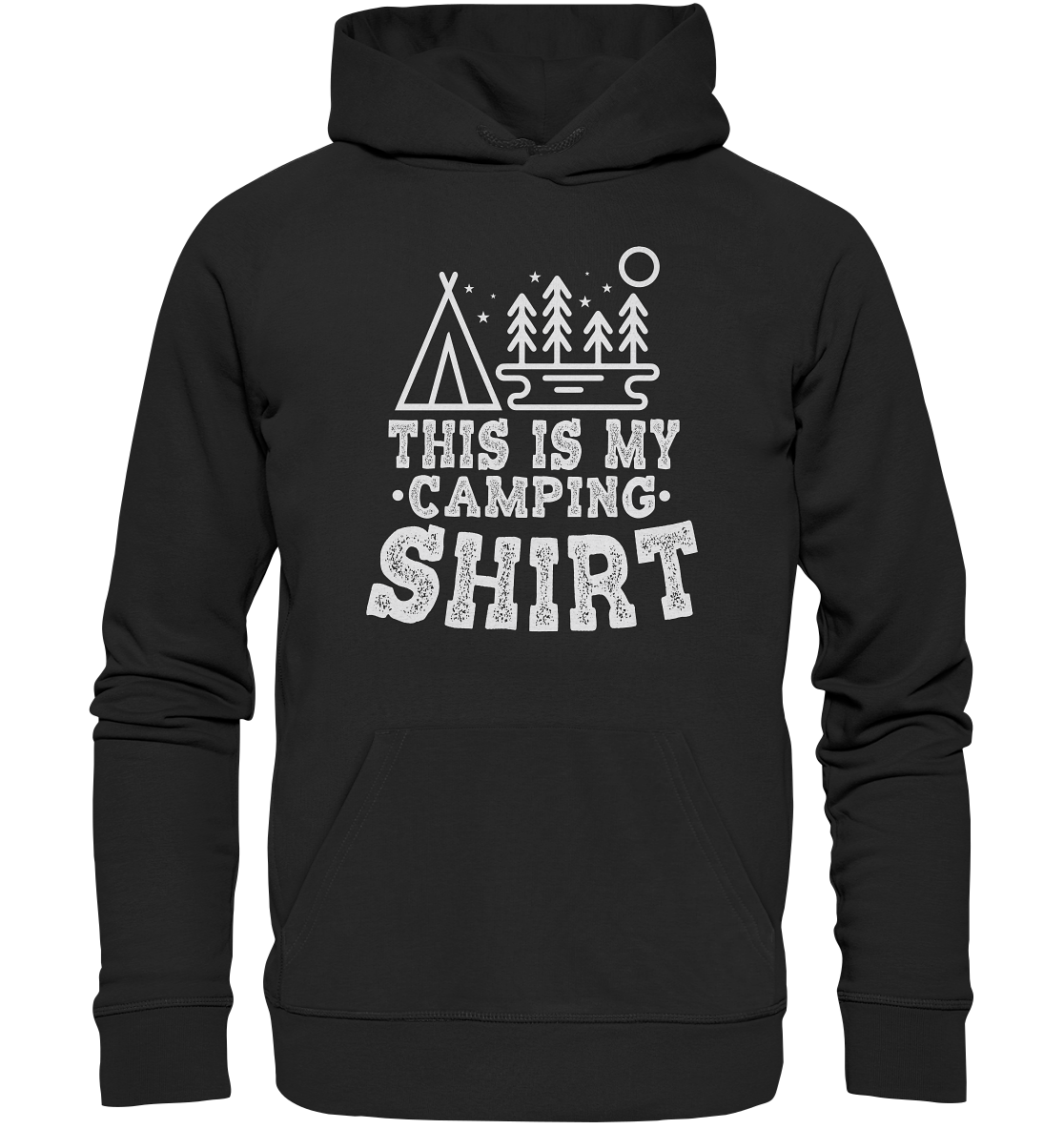 This Is My Camping Shirt | Organic Hoodie