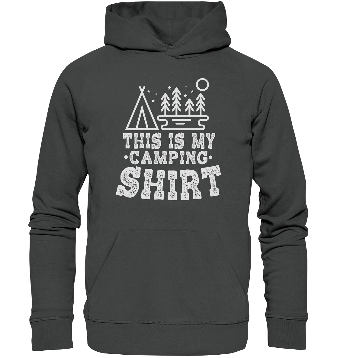 This Is My Camping Shirt | Organic Hoodie