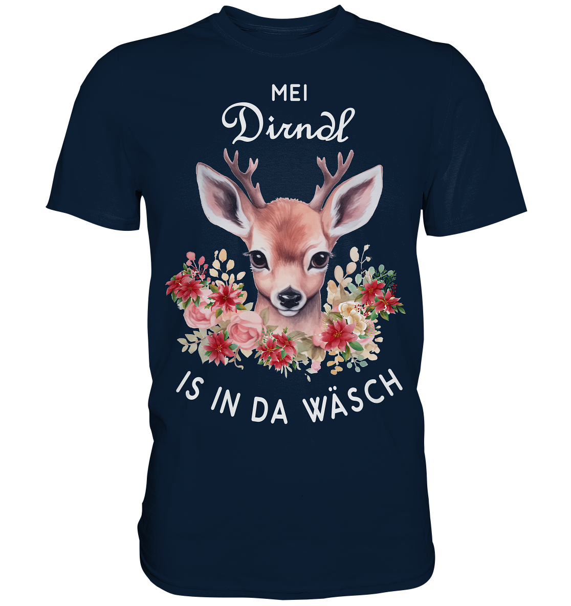 Mei Dirndl Is In Da Wäsch | Unisex Premium T-Shirt