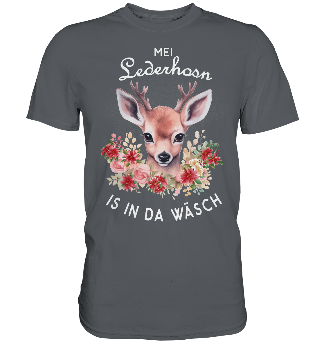 Mei Lederhosn Is In Da Wäsch | Unisex Premium T-Shirt
