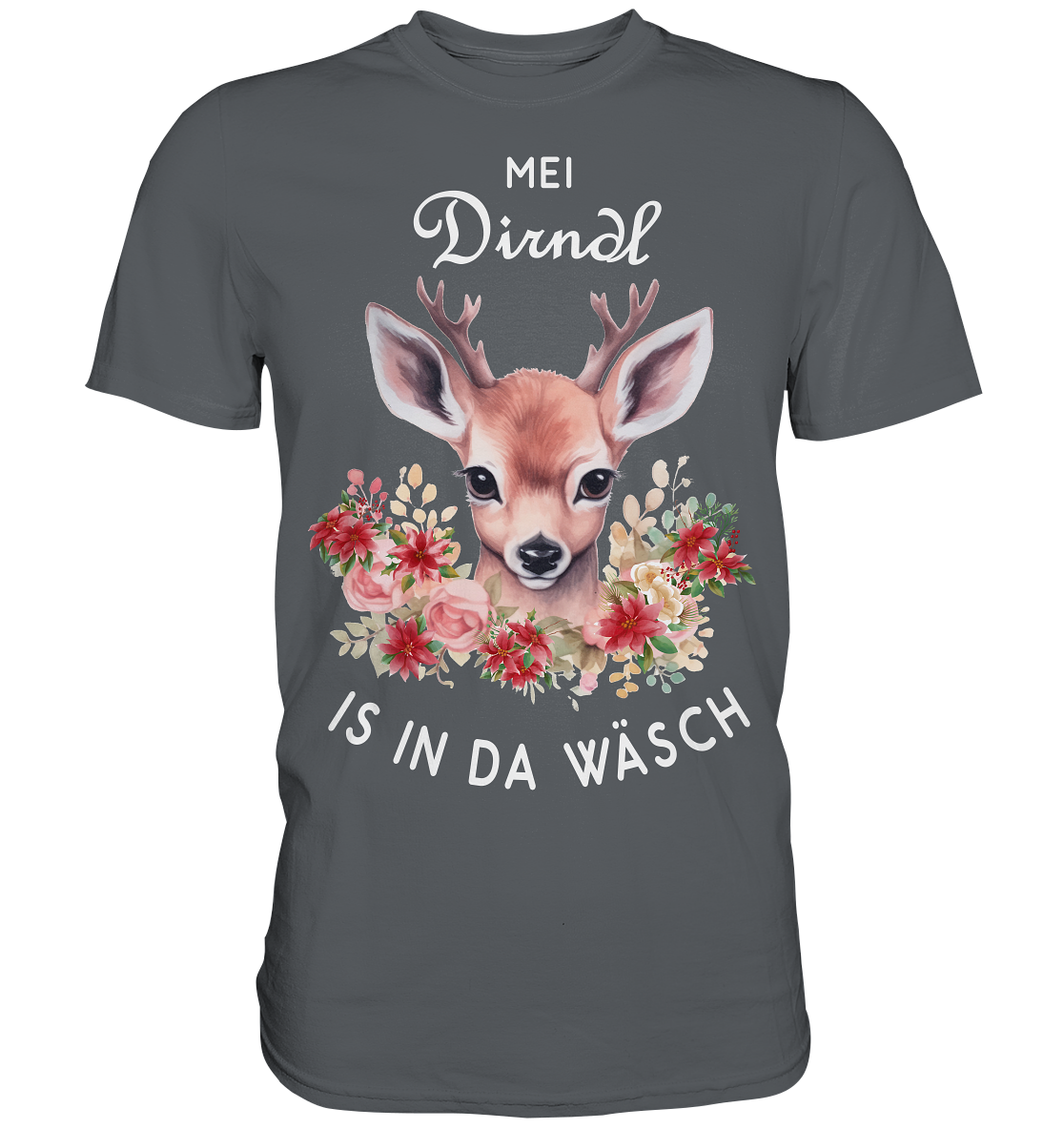 Mei Dirndl Is In Da Wäsch | Unisex Premium T-Shirt