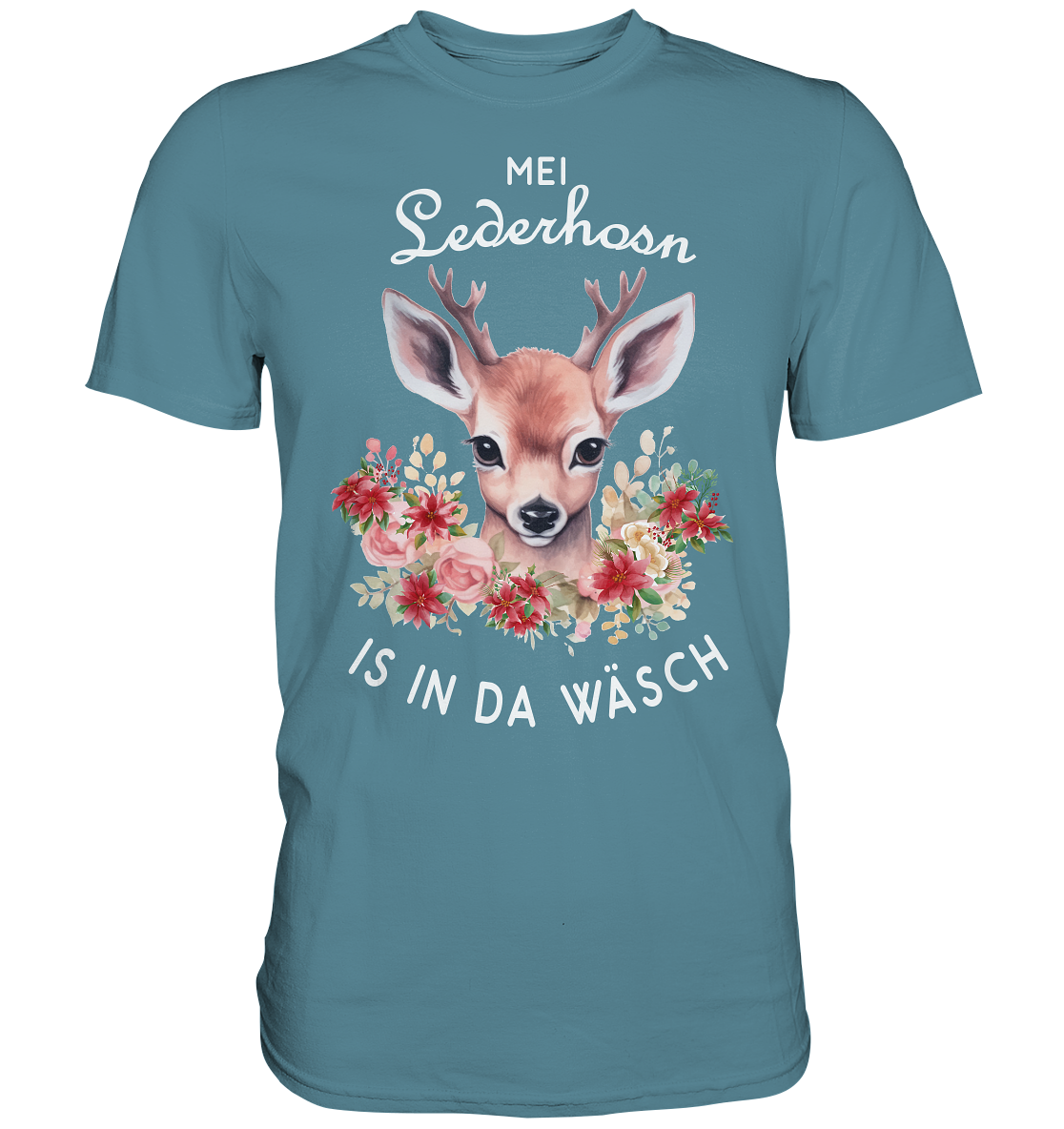 Mei Lederhosn Is In Da Wäsch | Unisex Premium T-Shirt