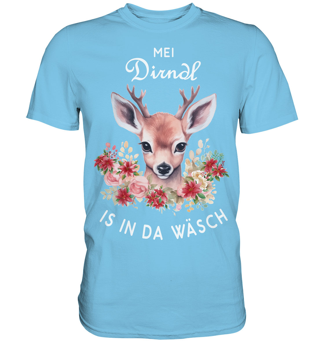 Mei Dirndl Is In Da Wäsch | Unisex Premium T-Shirt
