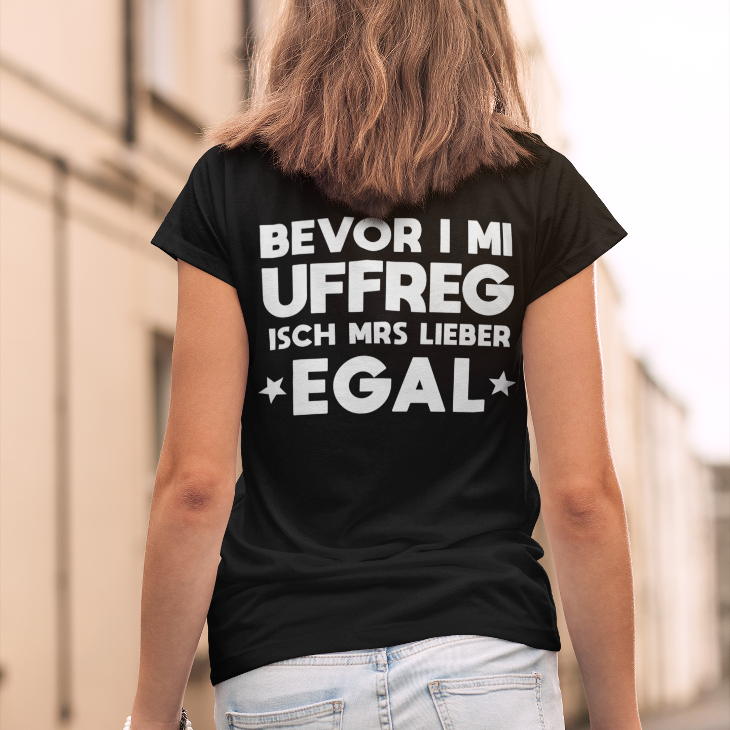 Bevor i mi uffreg | Unisex T-Shirt Rückendruck