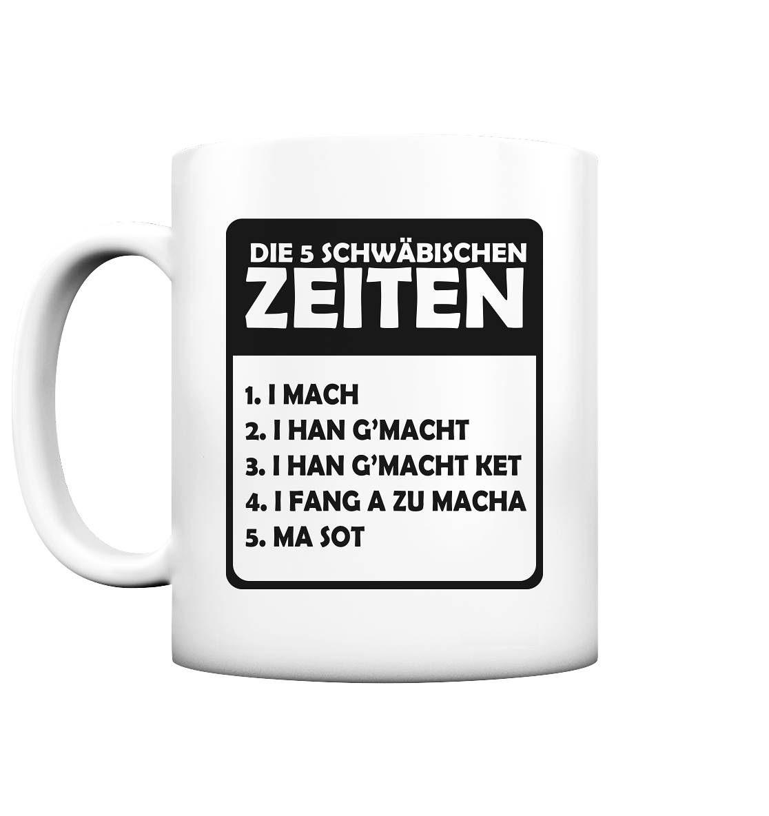 Die 5 Schwäbischen Zeiten | Tasse matt