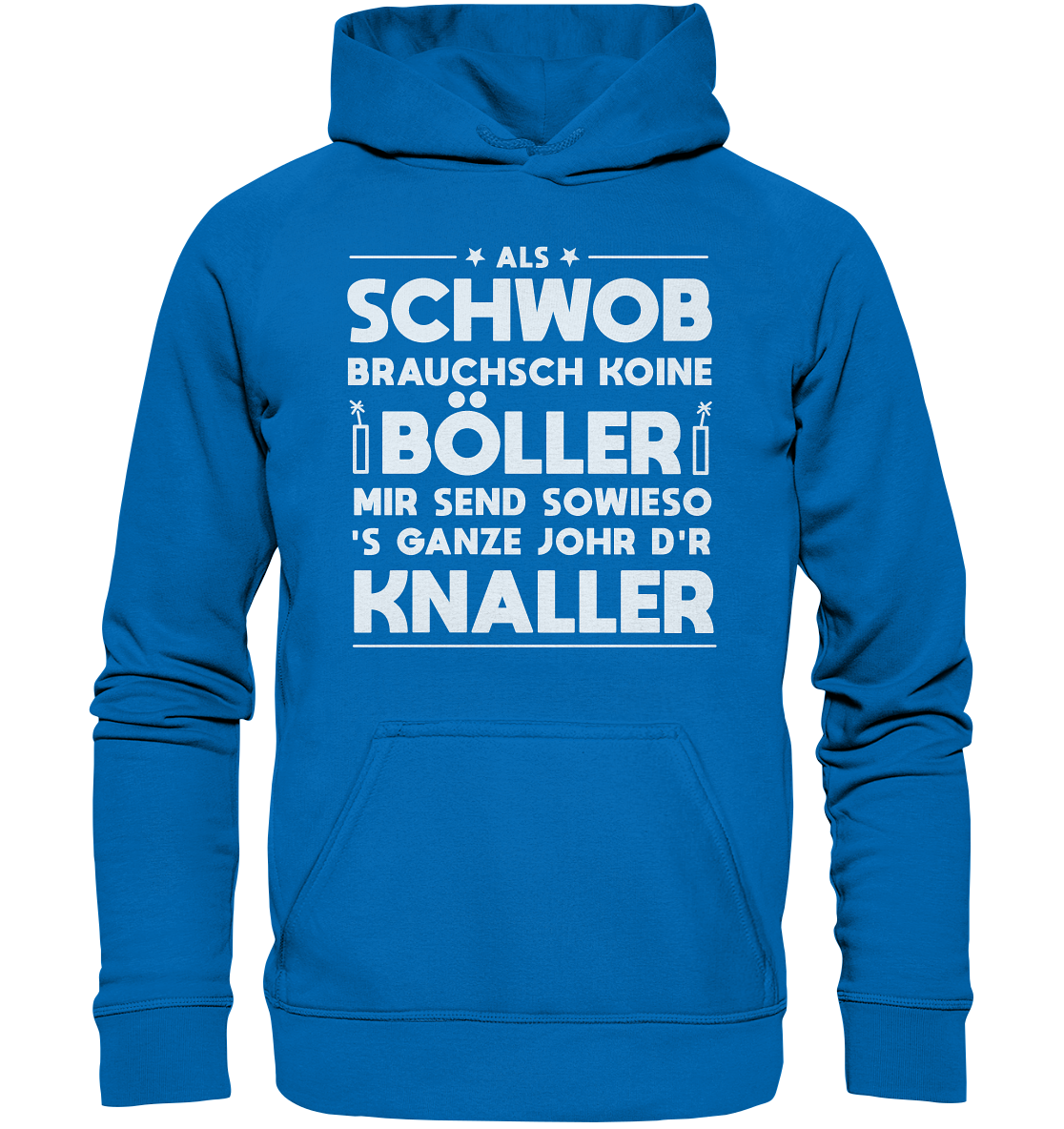 Schwob Böller Knaller | Unisex Hoodie
