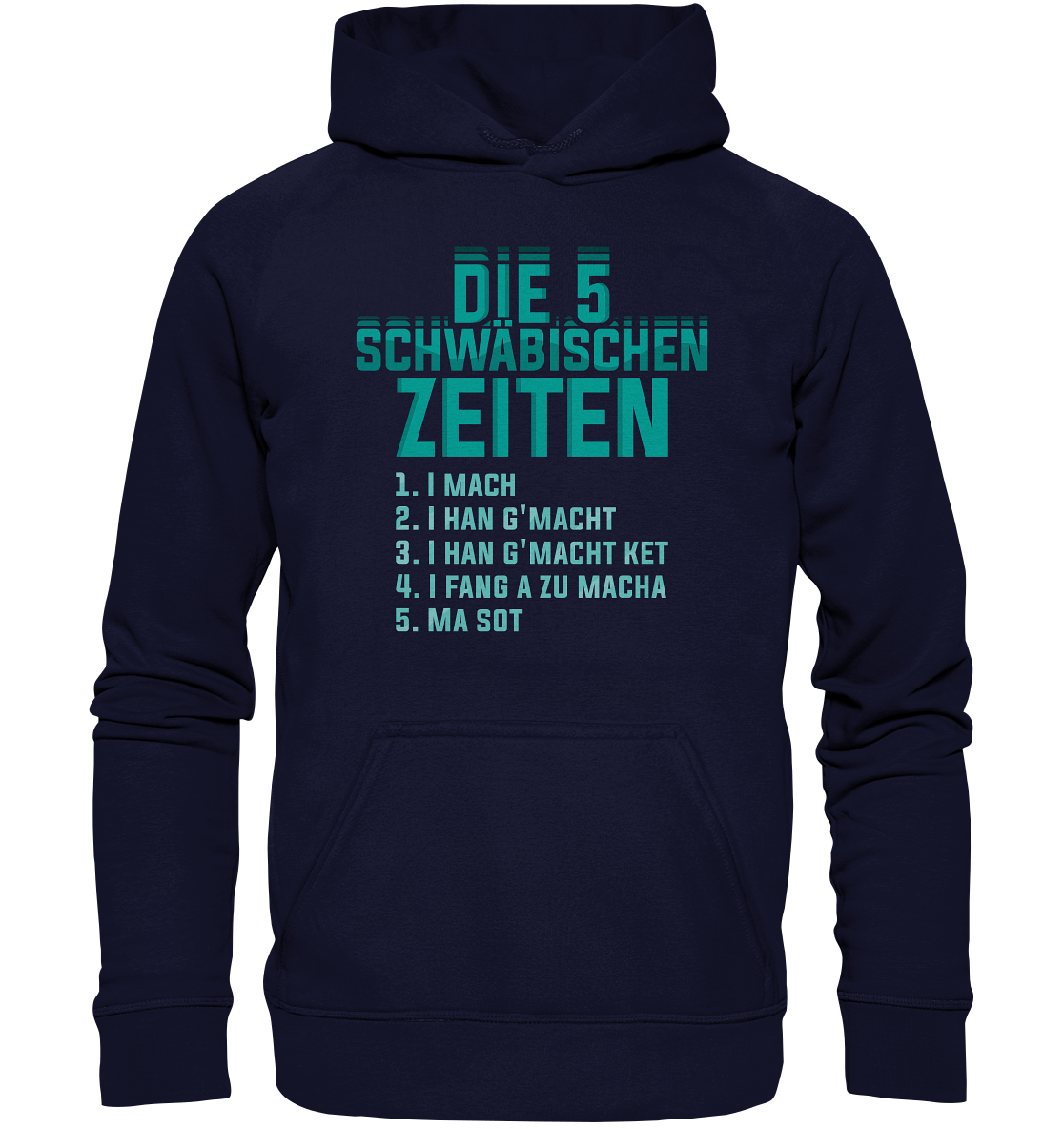 Die 5 Schwäbischen Zeiten | Unisex Hoodie