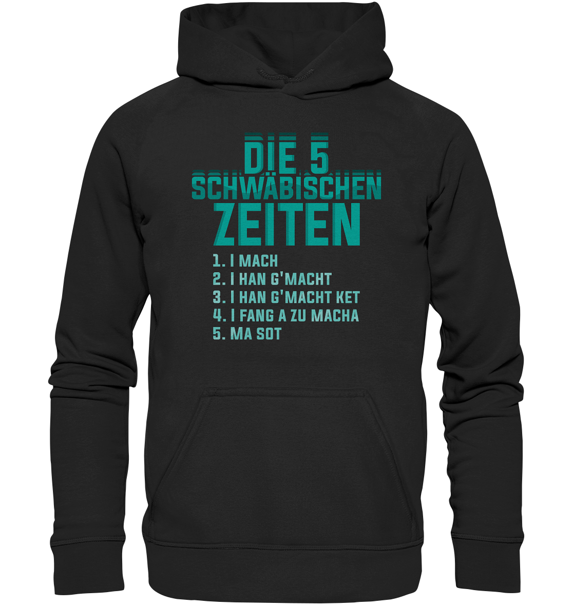 Die 5 Schwäbischen Zeiten | Unisex Hoodie