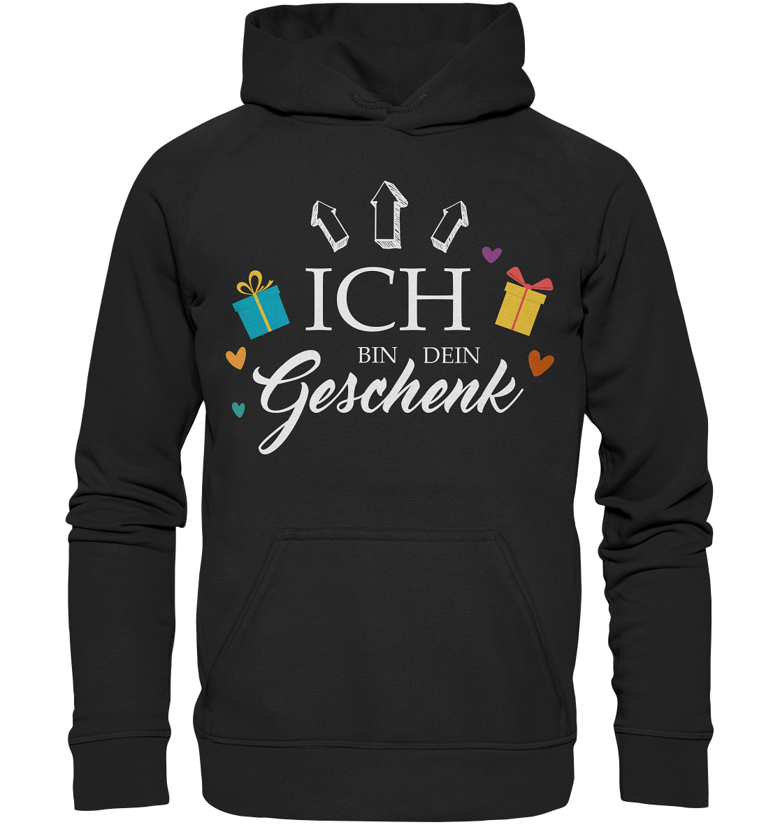 Ich bin Dein Geschenk | Unisex Hoodie