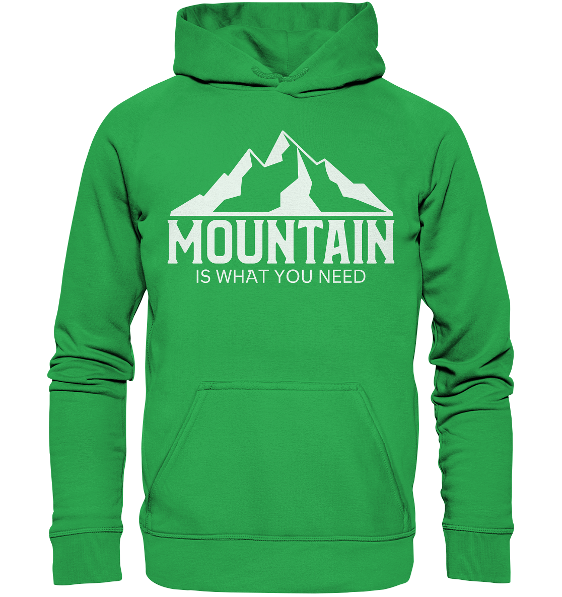 Mountain Is What You Need | Organic Hoodie
