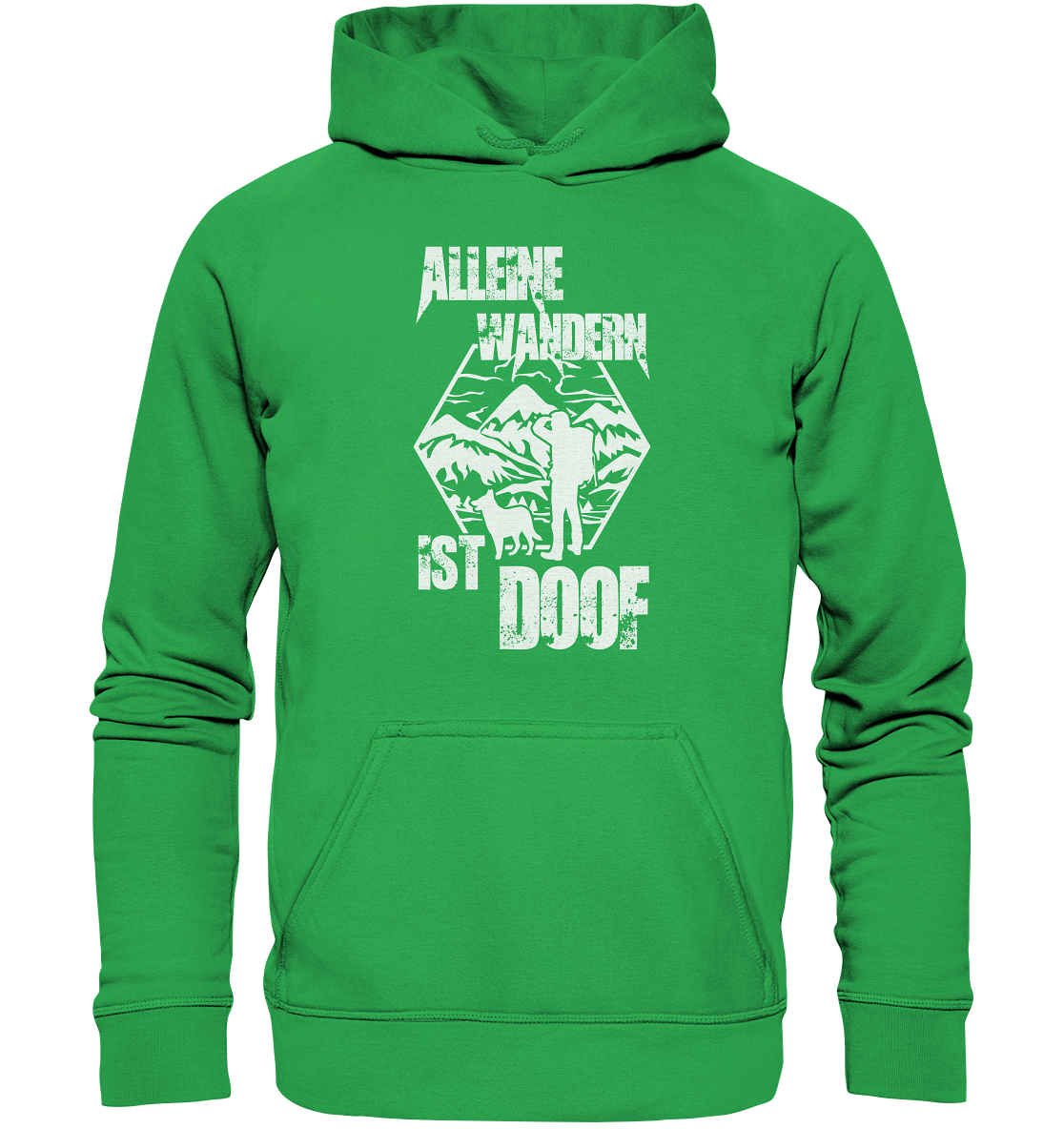 Alleine Wandern Ist Doof | Organic Hoodie