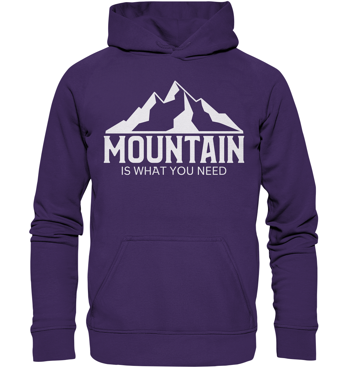 Mountain Is What You Need | Organic Hoodie