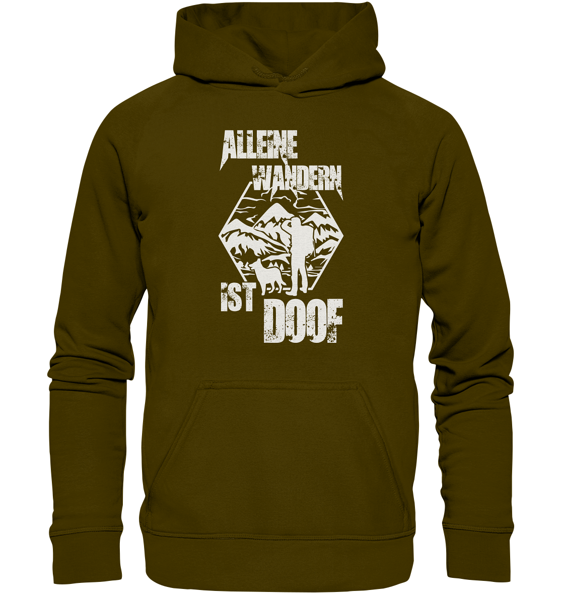 Alleine Wandern Ist Doof | Organic Hoodie