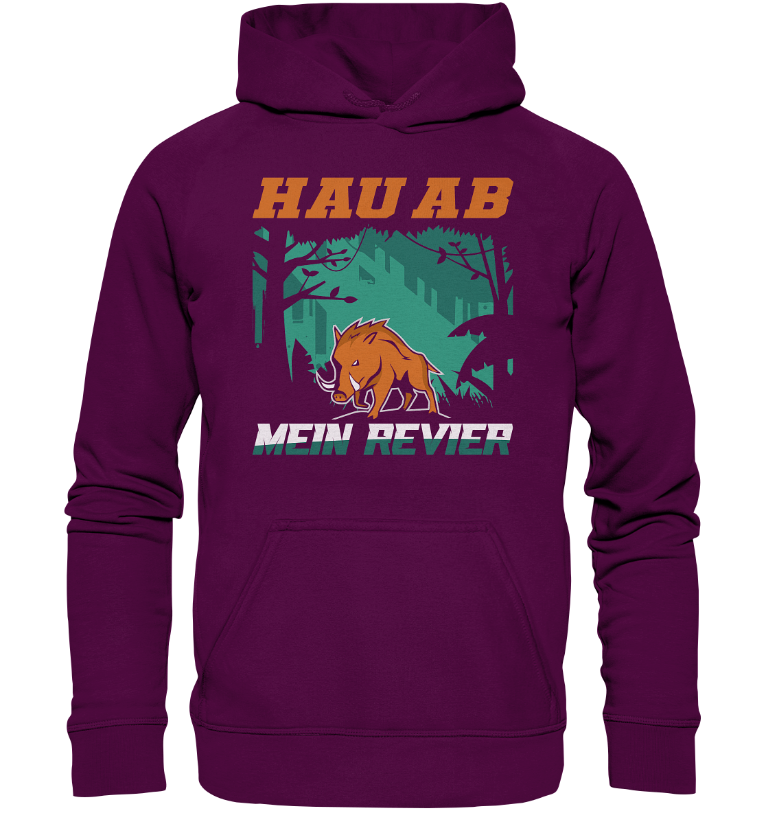 Hau Ab Mein Revier | Unisex Hoodie