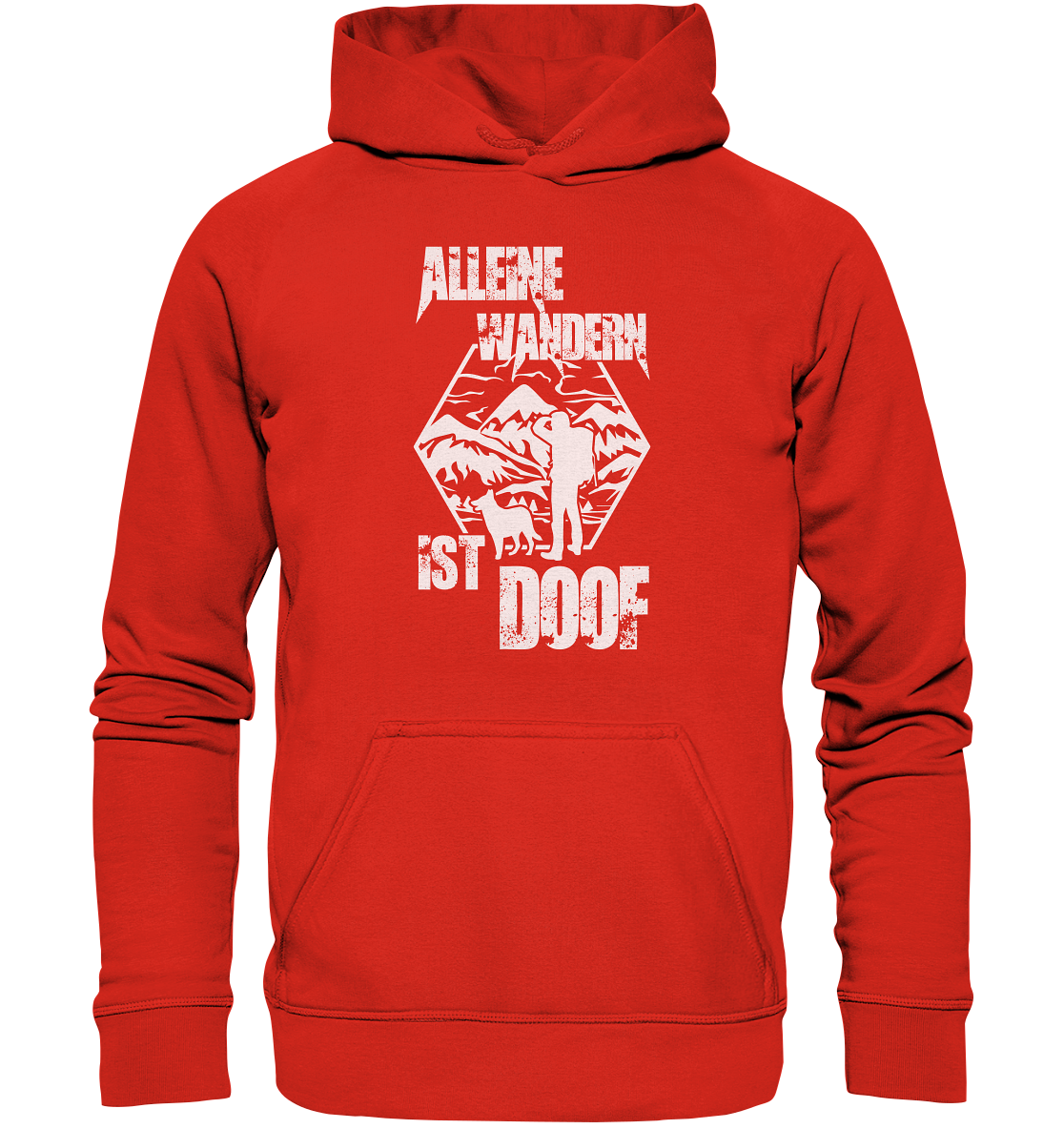 Alleine Wandern Ist Doof | Organic Hoodie