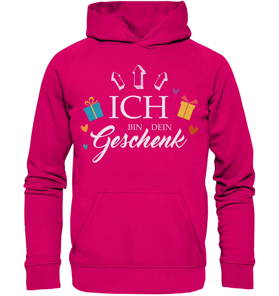 Ich bin Dein Geschenk | Unisex Hoodie