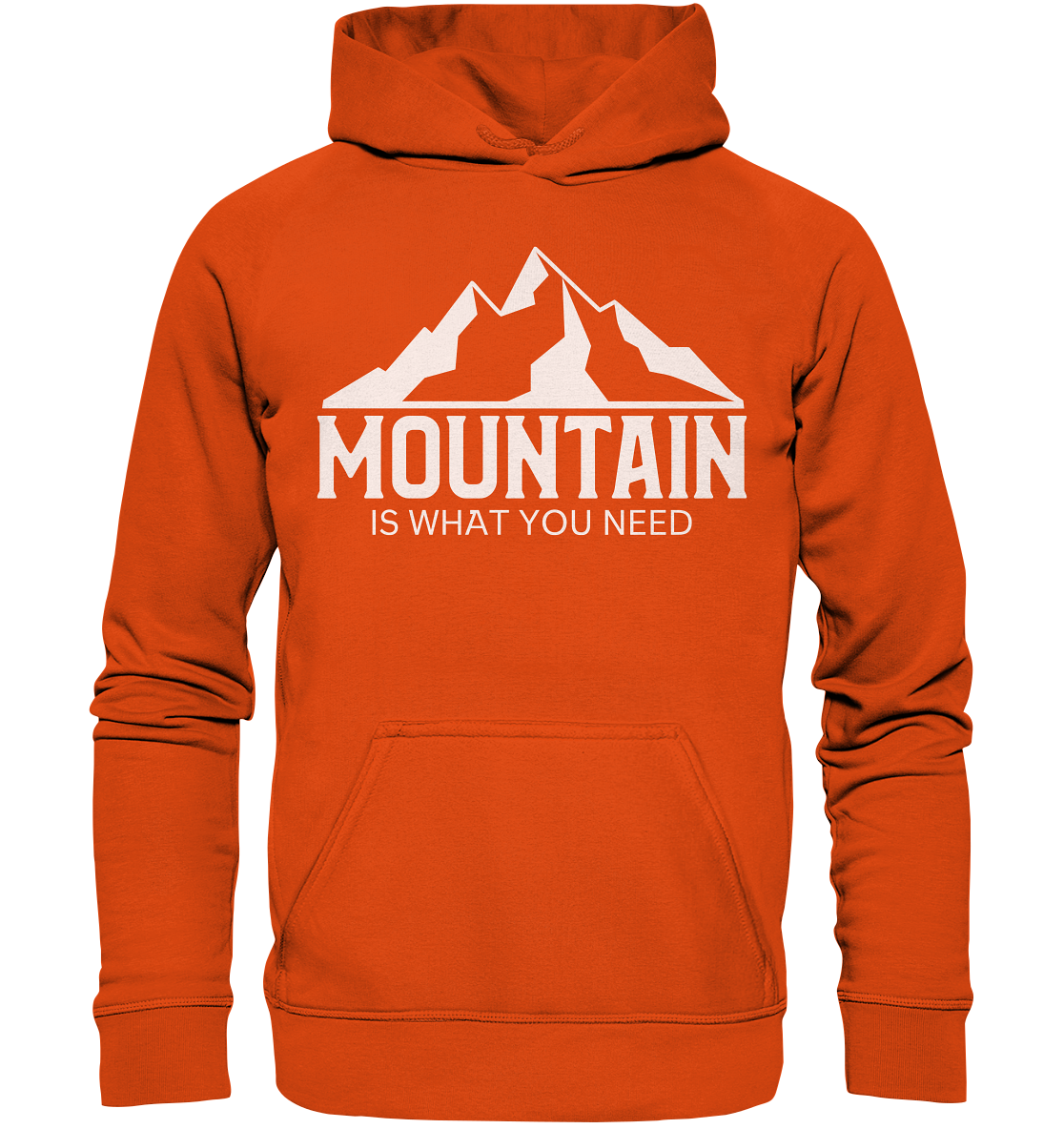 Mountain Is What You Need | Organic Hoodie