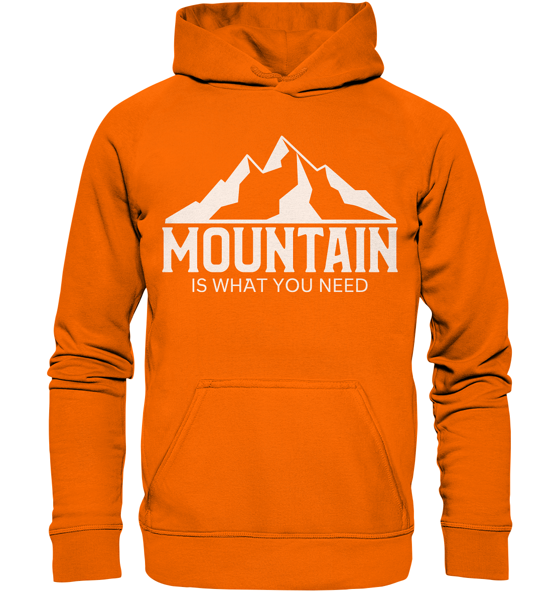 Mountain Is What You Need | Unisex Hoodie
