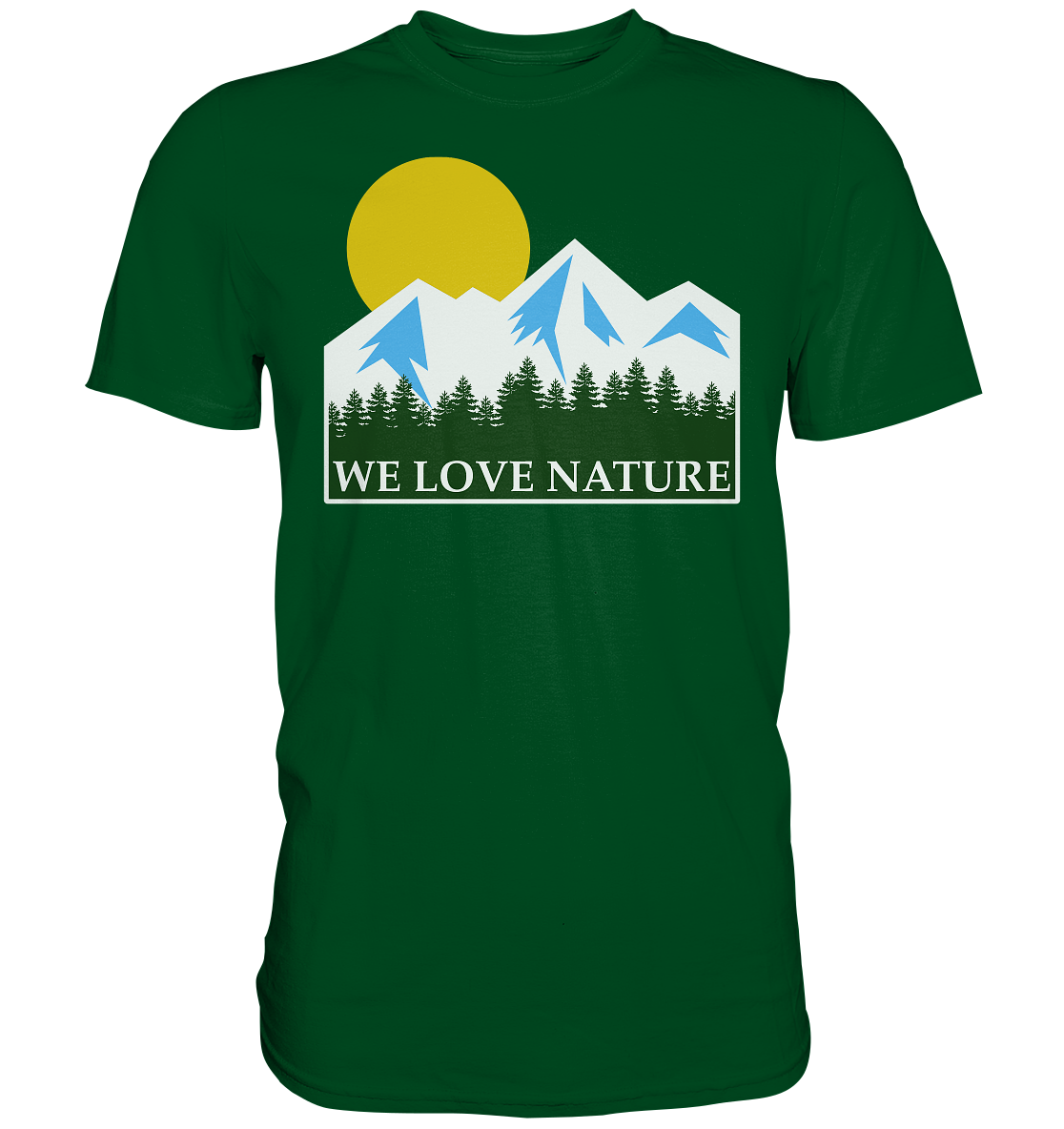 We Love Nature | Unisex Premium T-Shirt