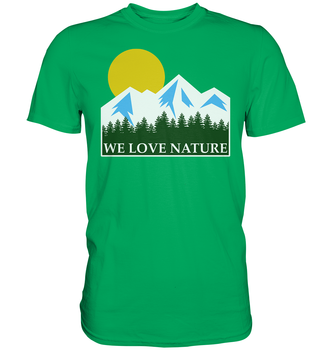 We Love Nature | Unisex Premium T-Shirt