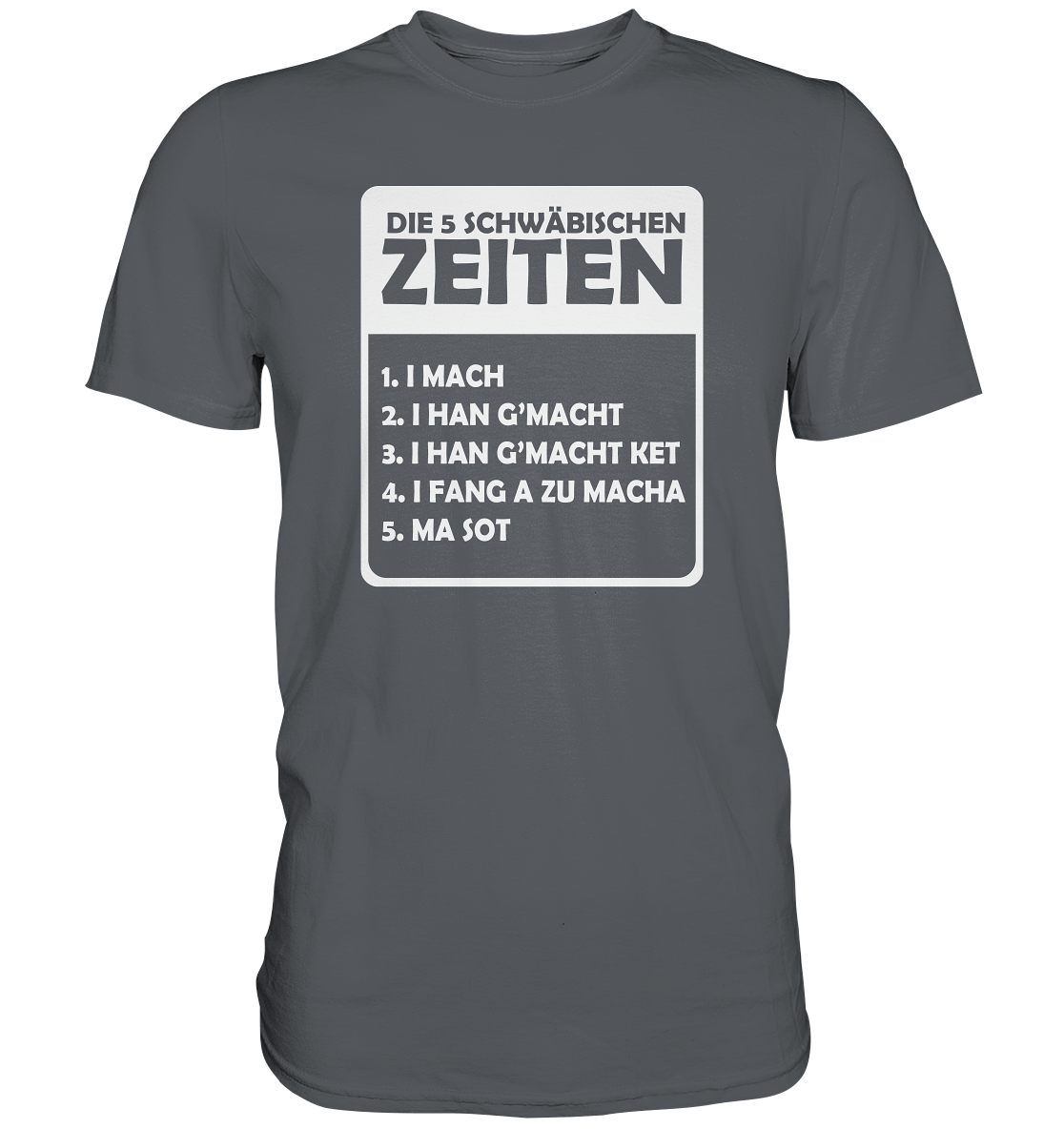 Die 5 Schwäbischen Zeiten | Unisex Premium T-Shirt