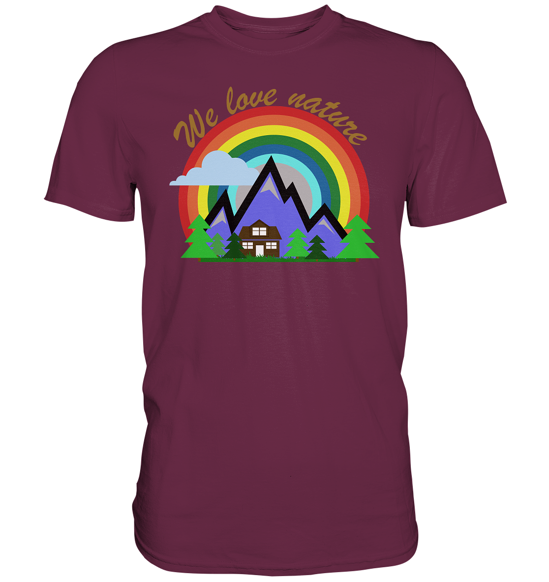 We Love Nature | Unisex Premium T-Shirt