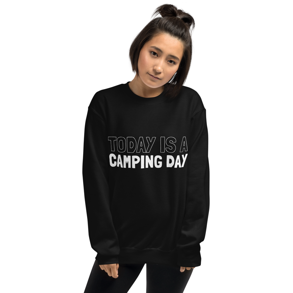 Today is a Camping Day | Unisex-Sweatshirt