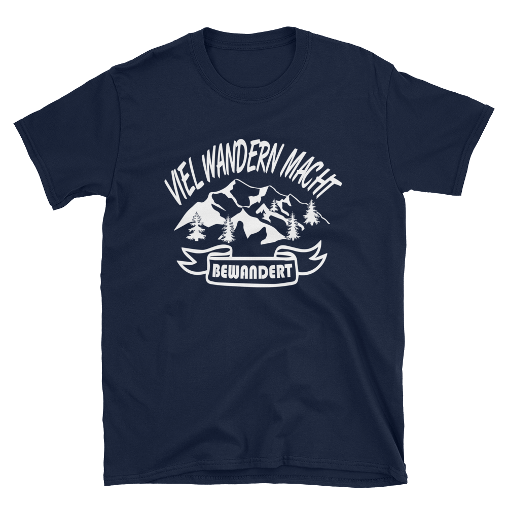 Viel wandern macht bewandert | Unisex T-Shirt