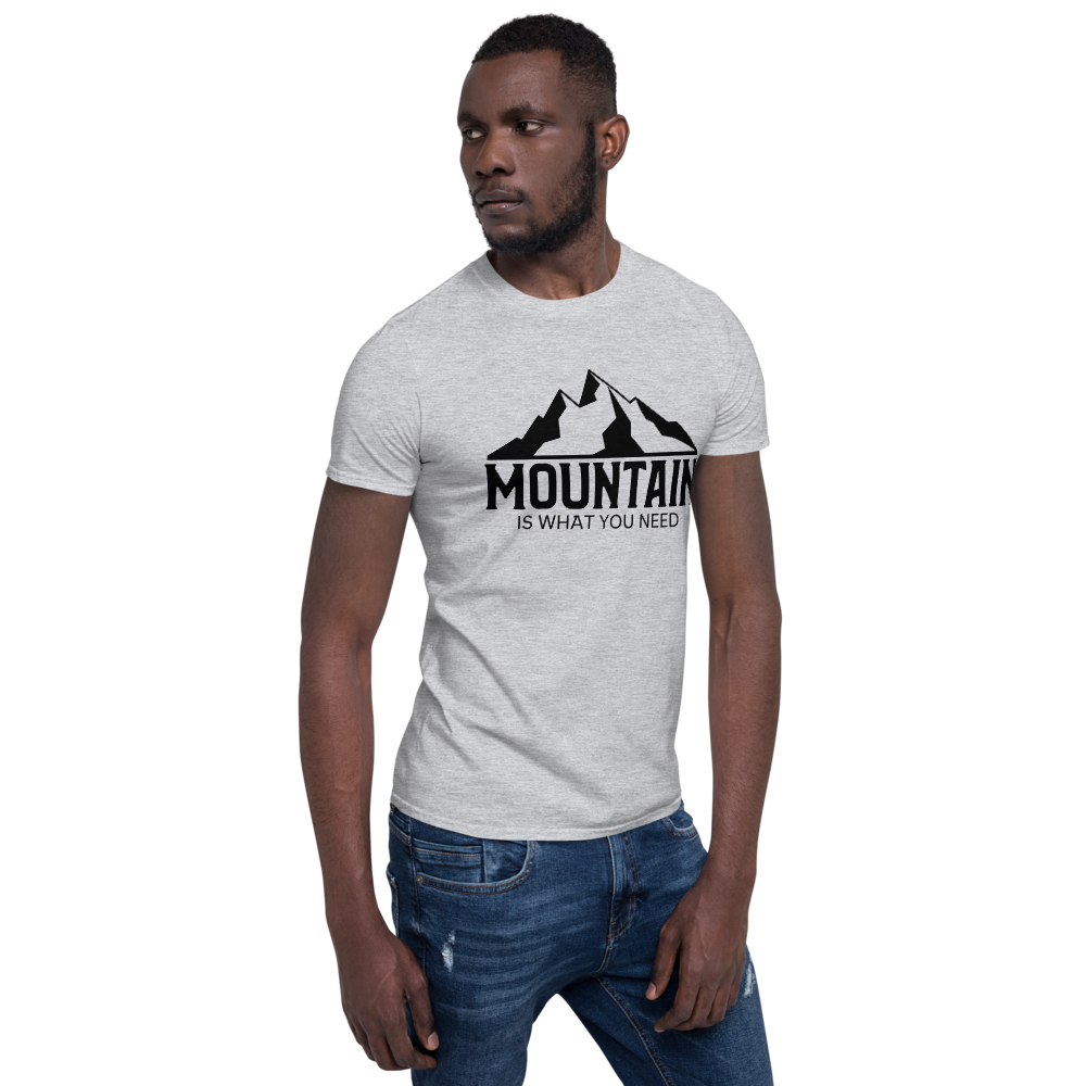 Mountain Is What You Need | Organic T-Shirt