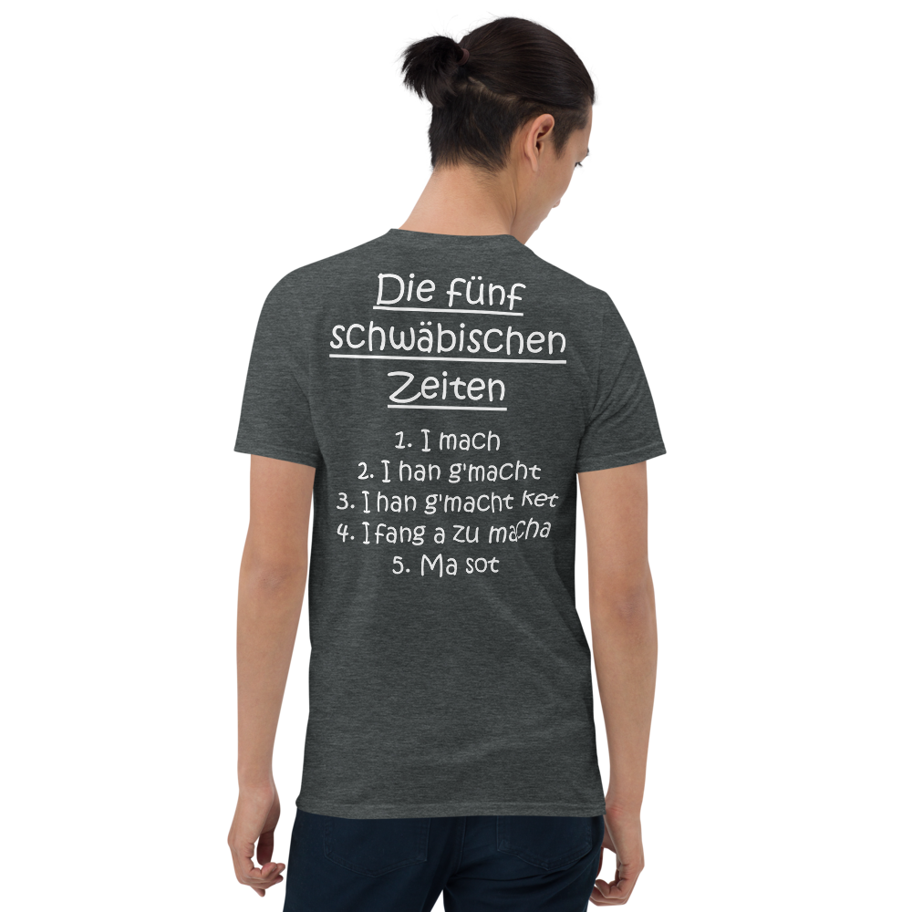 Die 5 schwäbischen Zeiten | Unisex T-Shirt Rückendruck