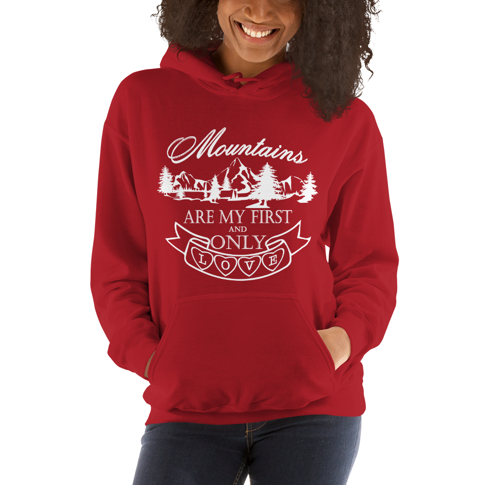 Mountains are my first and only love | Unisex-Hoodie
