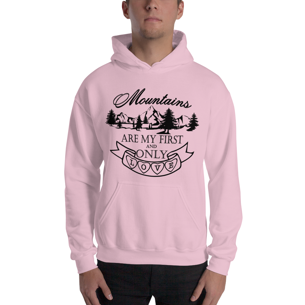 Mountains are my first and only love | Unisex-Hoodie