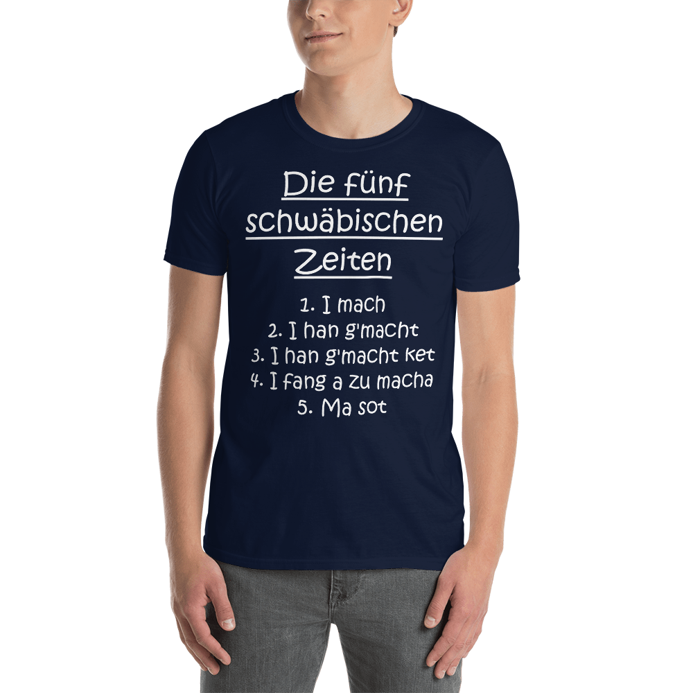 Die 5 schwäbischen Zeiten | Unisex T-Shirt