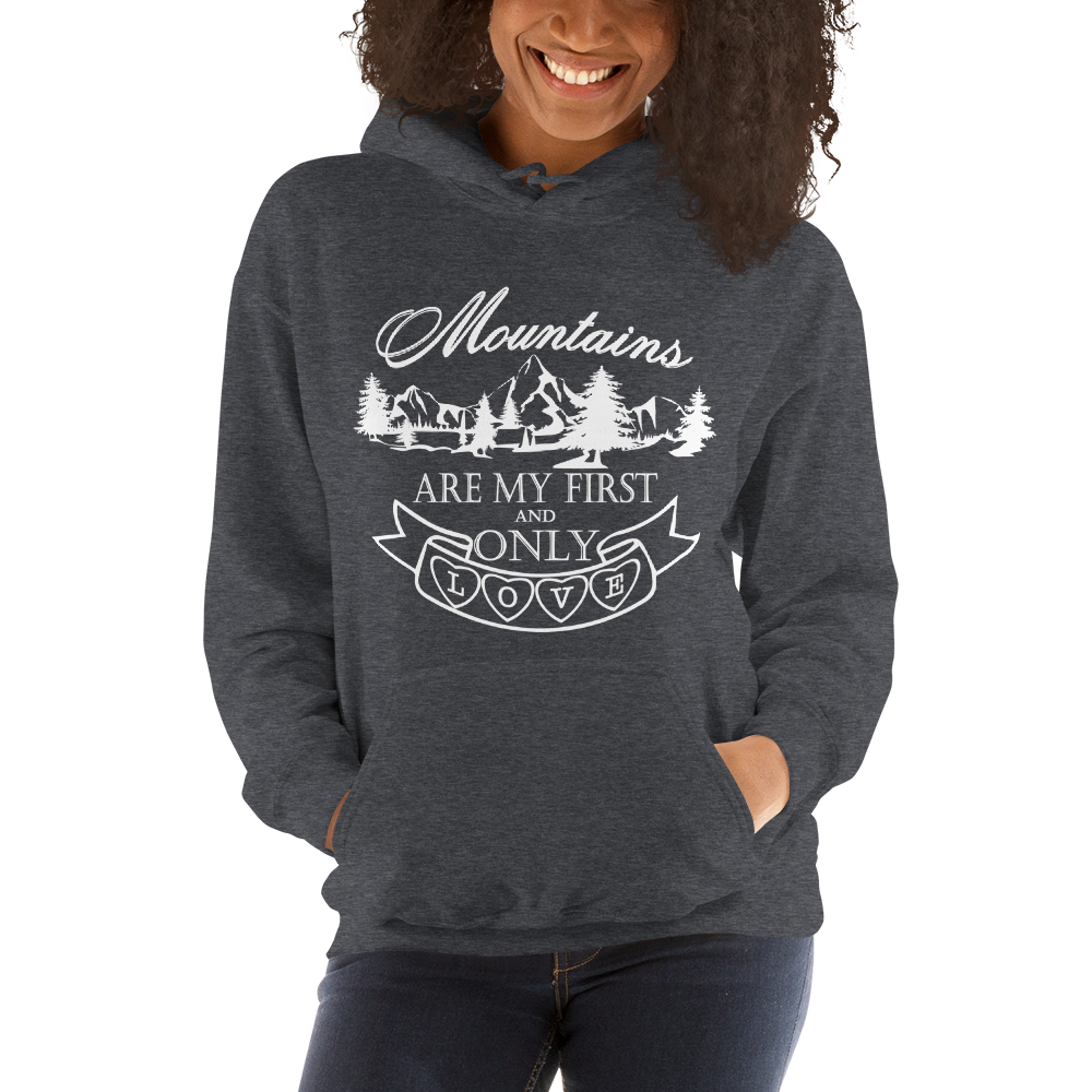 Mountains are my first and only love | Unisex-Hoodie
