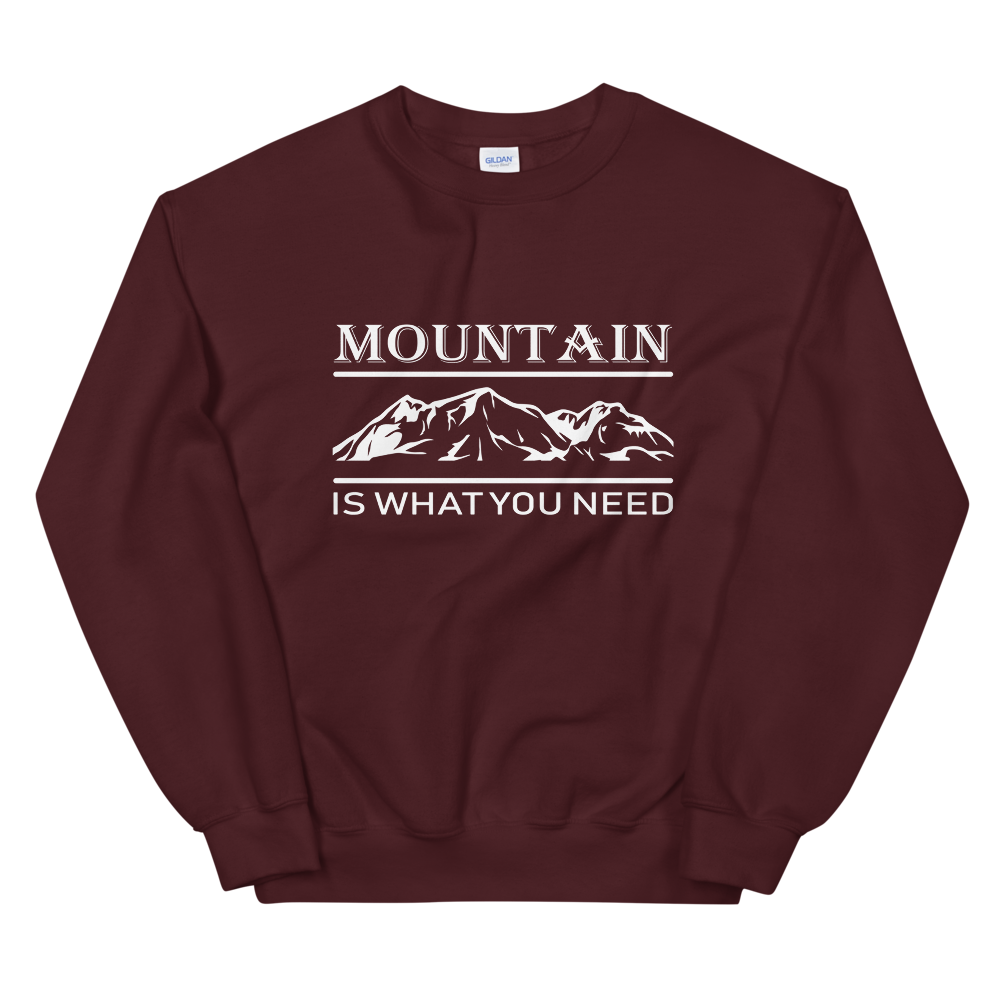 Mountain is what you need | Organic Sweatshirt