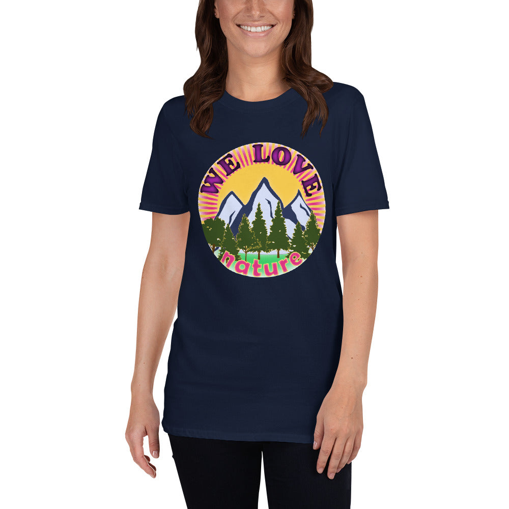 We Love Nature | Unisex T-Shirt