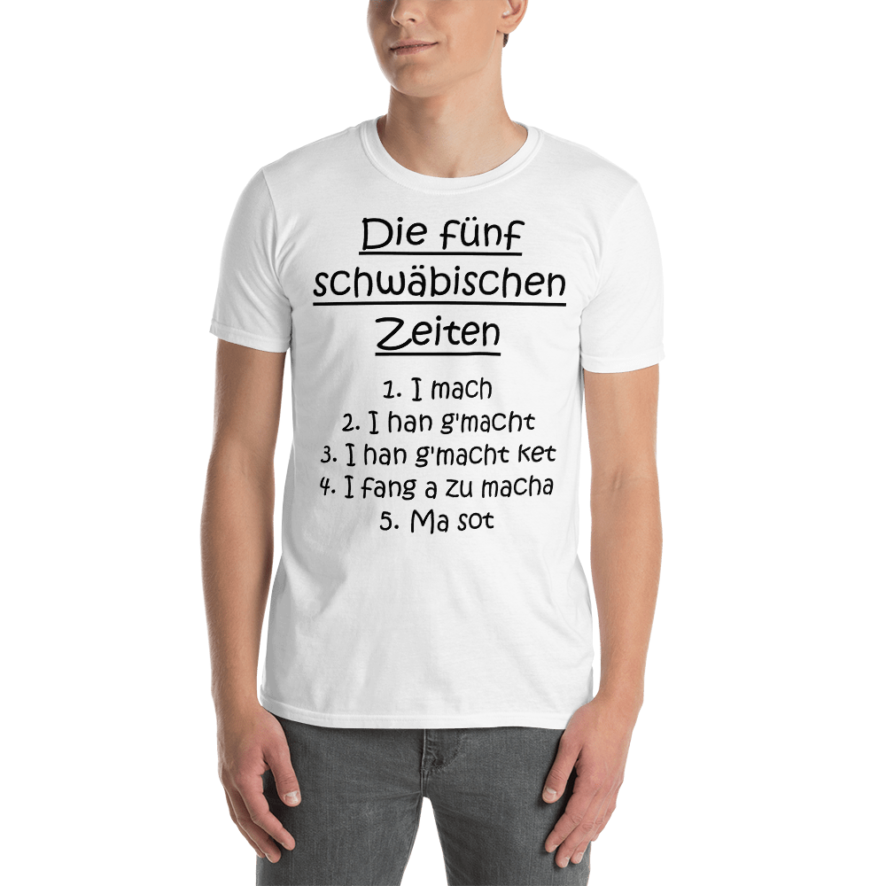 Die 5 schwäbischen Zeiten | Unisex T-Shirt