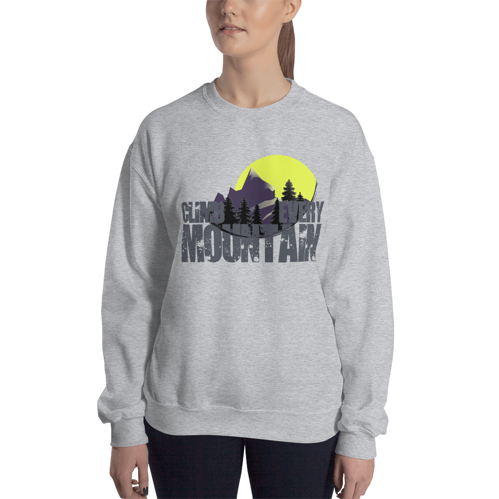 Climb Every Mountain | Unisex-Sweatshirt