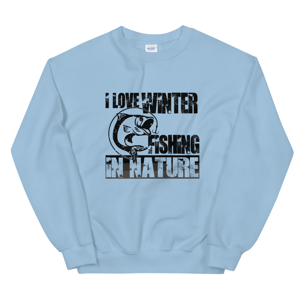 I Love Winter Fishing In Nature | Organic Sweatshirt