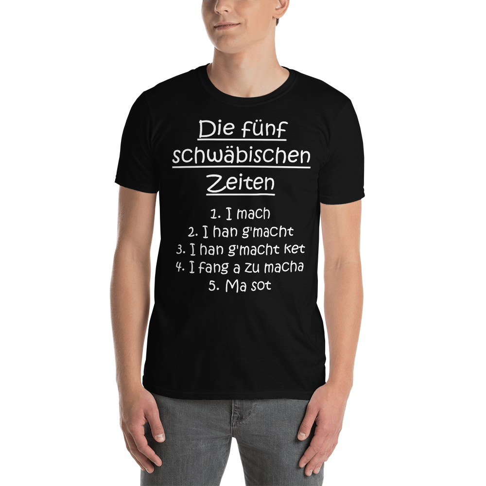 Die 5 schwäbischen Zeiten | Unisex T-Shirt