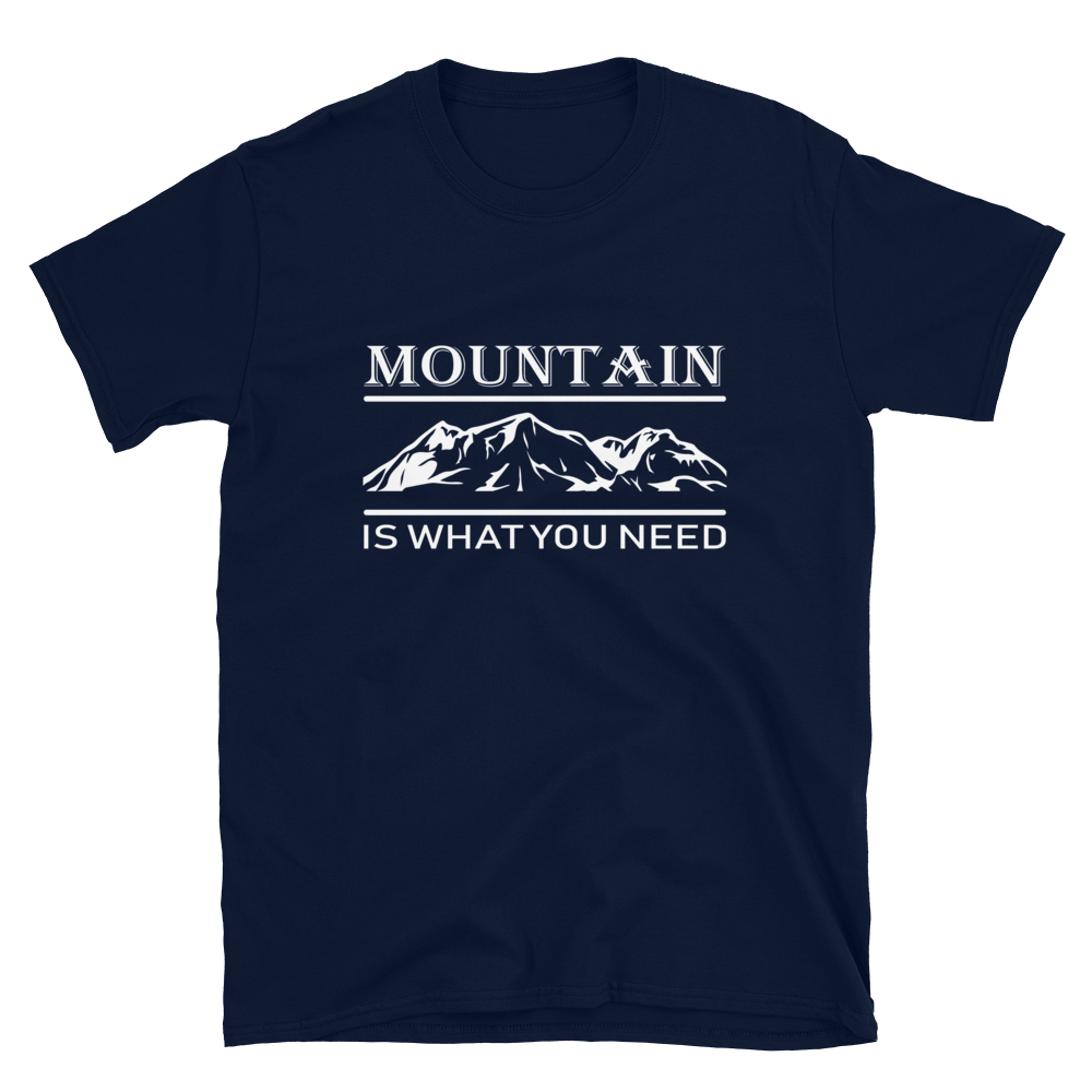Mountain is what you need | Organic T-Shirt