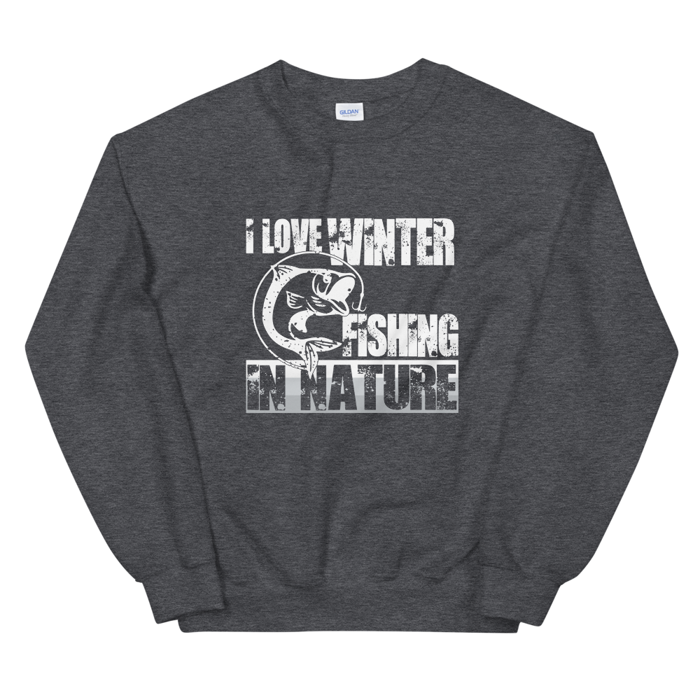 I Love Winter Fishing In Nature | Organic Sweatshirt
