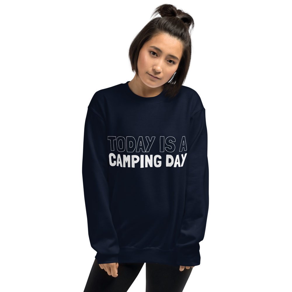Today is a Camping Day | Unisex-Sweatshirt