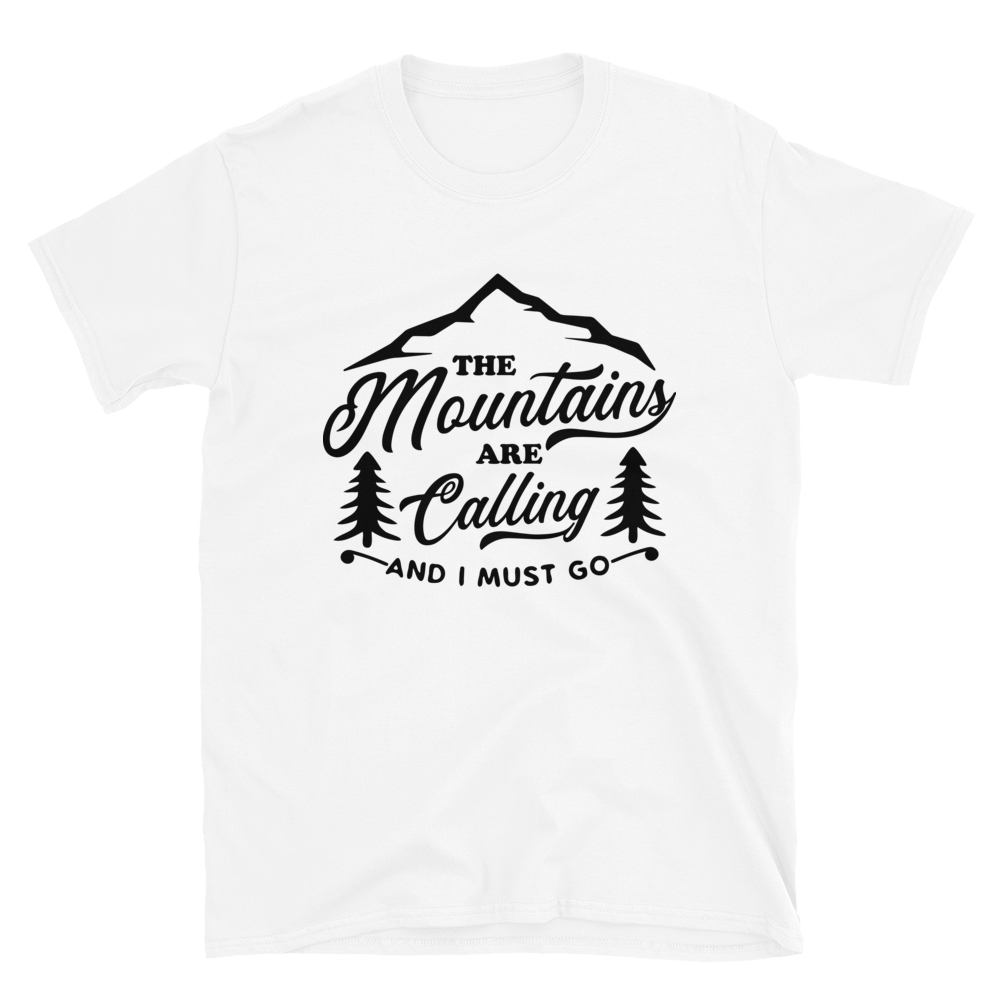 Mountains are calling | Unisex T-Shirt