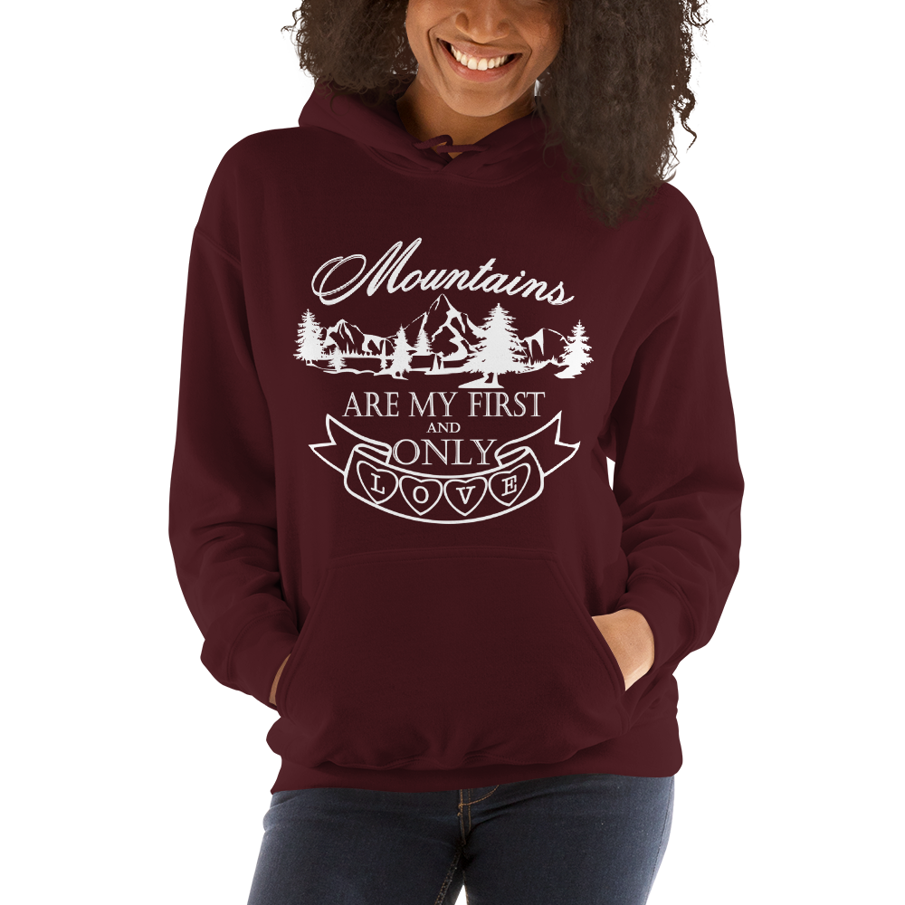 Mountains are my first and only love | Unisex-Hoodie