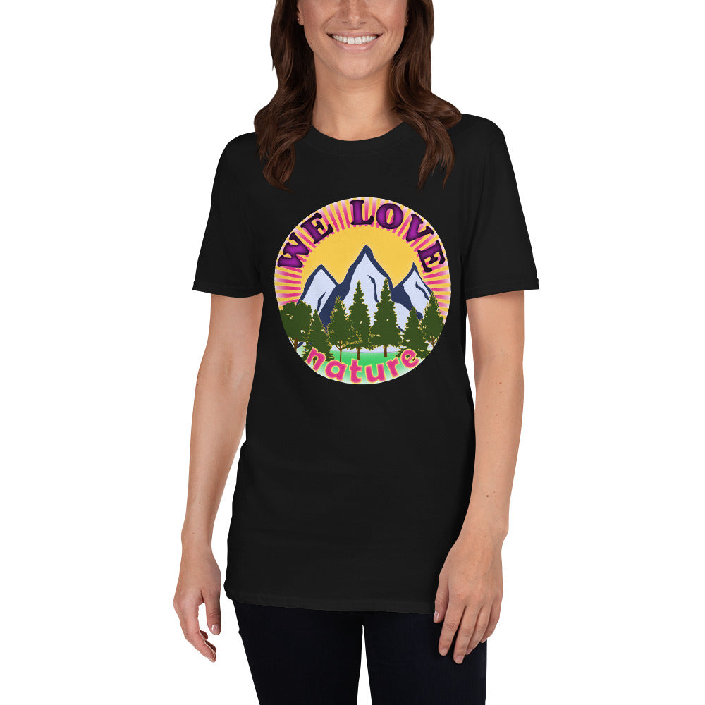 We Love Nature | Unisex T-Shirt