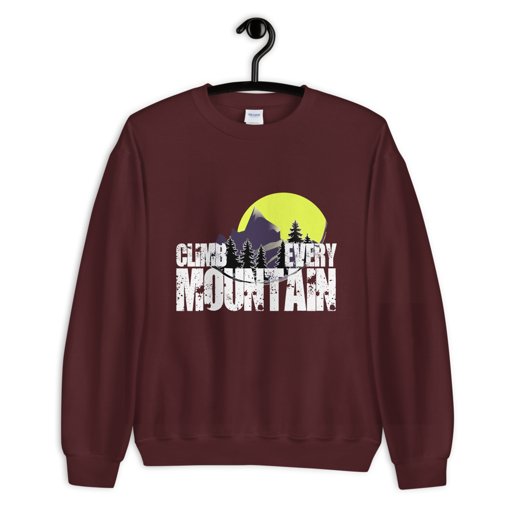 Climb Every Mountain | Unisex-Sweatshirt