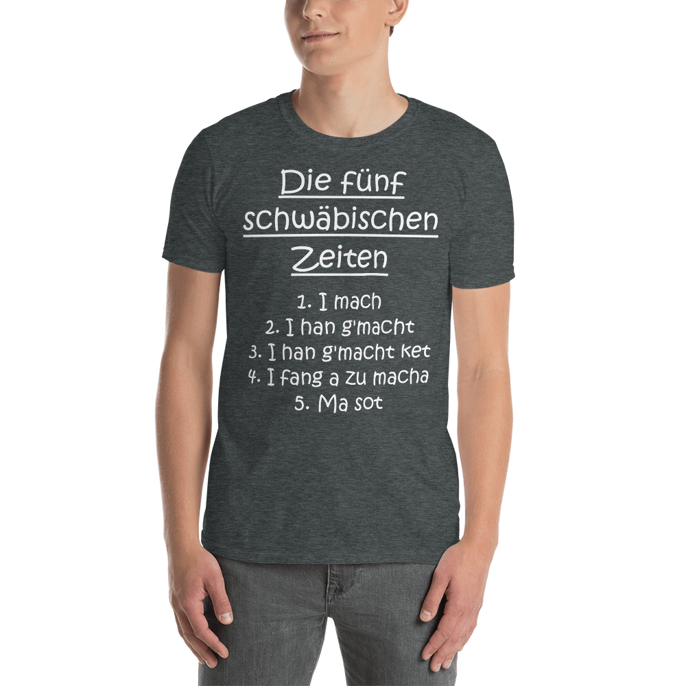 Die 5 schwäbischen Zeiten | Unisex T-Shirt